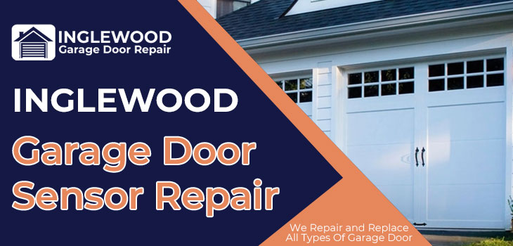 garage door sensor repair in Inglewood