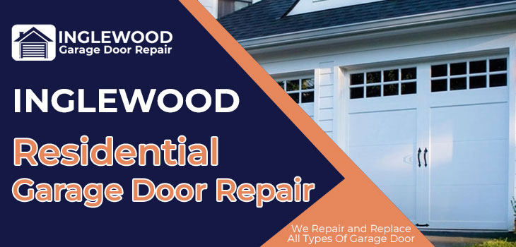 residential garage door repair in Inglewood